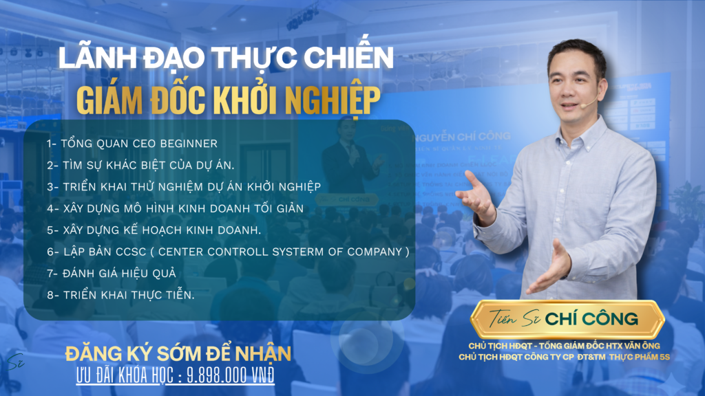 Khóa Học Giám Đốc Khởi Nghiệp – Lãnh Đạo Thực Chiến Dành Cho CEO Startup