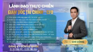 Khóa Học Giám Đốc Tài Chính (CFO) – Đào Tạo Quản Trị Tài Chính Doanh Nghiệp Thực Chiến