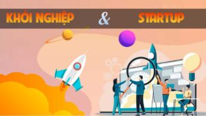 Bài Giảng 2: Tìm Sự Khác Biệt Của Dự Án Khởi Nghiệp